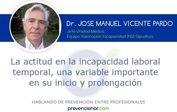 La actitud en la incapacidad laboral temporal, una variable importante en su inicio y prolongación