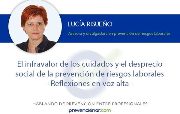 El infravalor de los cuidados y el desprecio social de la PRL