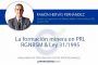 La formación minera en prevención de riesgos laborales: RGNBSM & Ley 31/1995