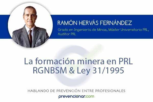 La formación minera en prevención de riesgos laborales: RGNBSM & Ley 31/1995
