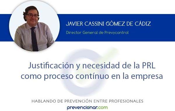 Justificación y necesidad de la PRL como proceso contínuo en la empresa
