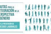 ¡Descarga! Pautas para la integración de la perspectiva de género en la prevención de riesgos laborales