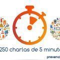 250 Charlas de 5 minutos para mejorar la gestión de la prevención de riesgos laborales