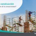 ¿Cómo afecta el repunte de la construcción a la siniestralidad laboral?