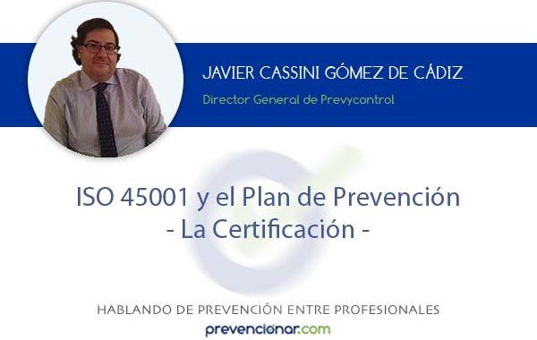 ISO 45001 y el Plan de Prevención: La Certificación
