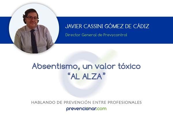 Absentismo, un valor tóxico “AL ALZA”