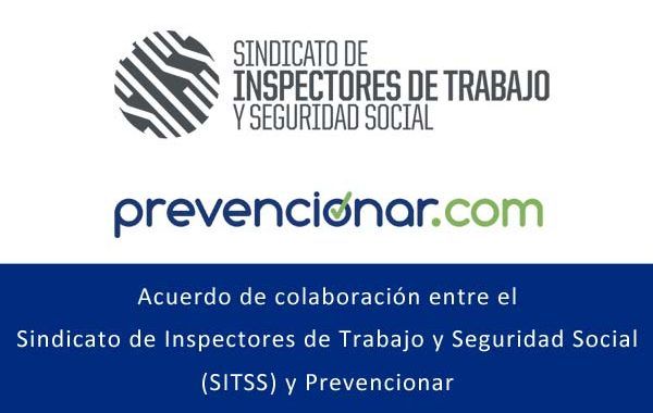 Acuerdo de colaboración entre el Sindicato de Inspectores de Trabajo y Seguridad Social (SITSS) y Prevencionar
