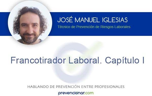 Francotirador Laboral. Capítulo I