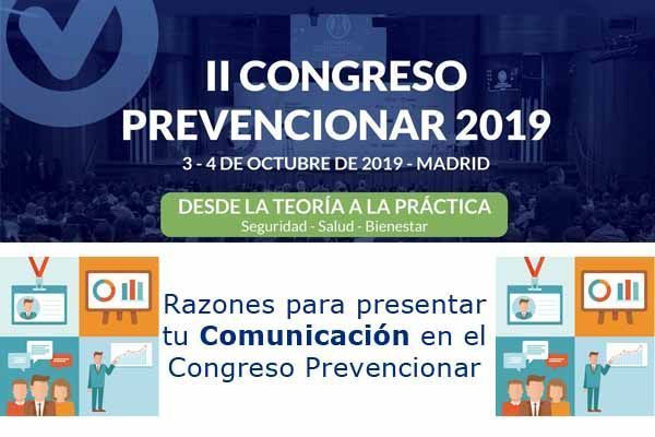 Razones para presentar tu Comunicación en el II Congreso Prevencionar 2019