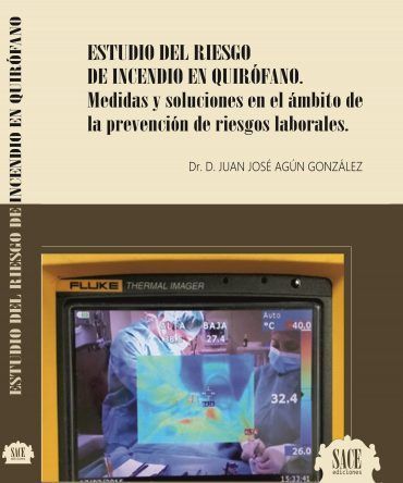 Estudio del riesgo de incendio en quirófano: medidas y soluciones en el ámbito de la PRL