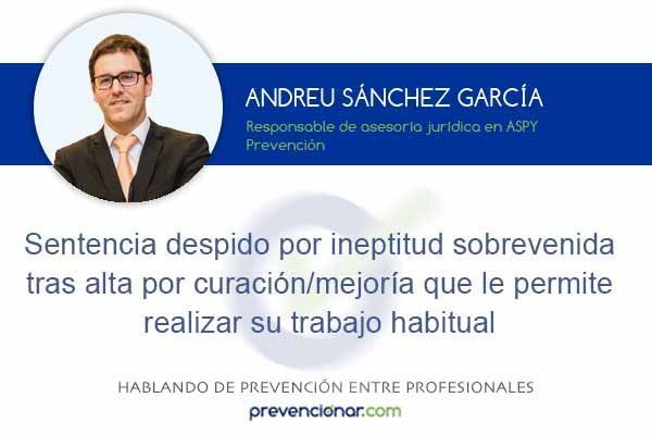 despido por ineptitud sobrevenida tras alta por curación/mejoría que le permite realizar su trabajo habitual