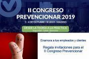 Enamora a tus empleados y clientes: Regala invitaciones para el II Congreso Prevencionar