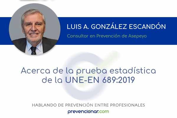 Acerca de la prueba estadística de la UNE-EN 689: 2019