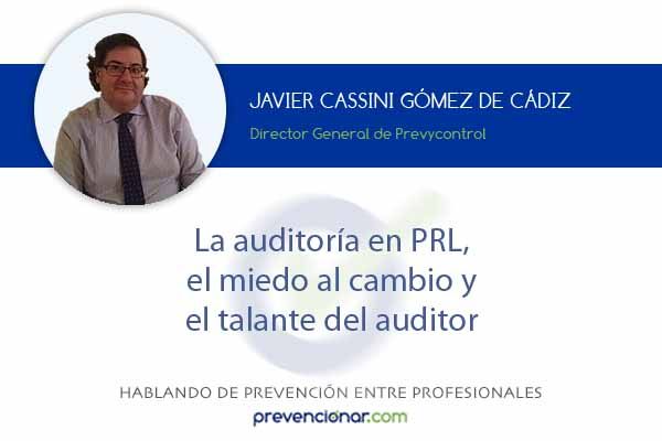 La auditoría en PRL, el miedo al cambio y el talante del auditor