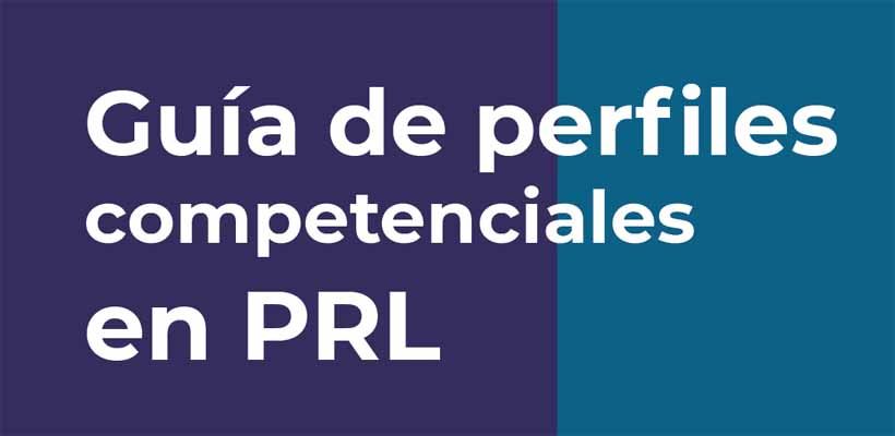 Guía de perfiles competenciales en PRL ¡totalmente gratis!