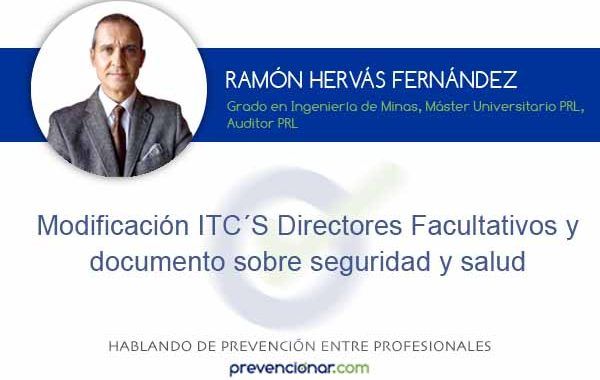 Modificación ITC´S Directores Facultativos y documento sobre seguridad y salud