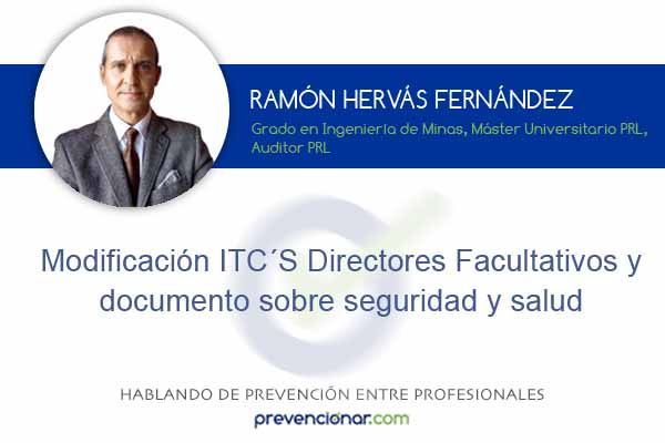 Modificación ITC´S Directores Facultativos y documento sobre seguridad y salud