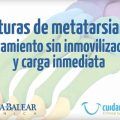 tratamiento para fracturas de metatarsianos con apoyo inmediato