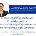 Reflexiones para un cambio de 10 paradigmas en la imputación/investigación de técnicos en PRL