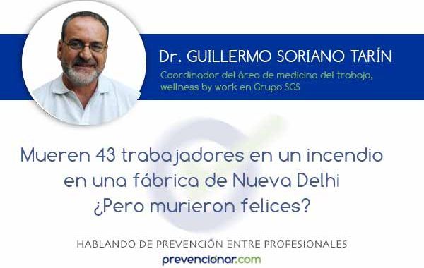 Mueren 43 trabajadores en un incendio en una fábrica de Nueva Delhi ¿Pero murieron felices?