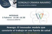 3 febrero - Hewego, el innovador modelo que convierte el trabajo en una fuente de salud #Webinar
