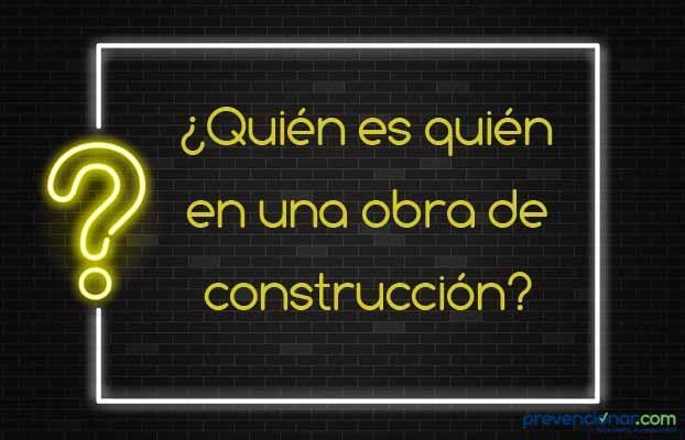 ¿Quién es quién en una obra de construcción?