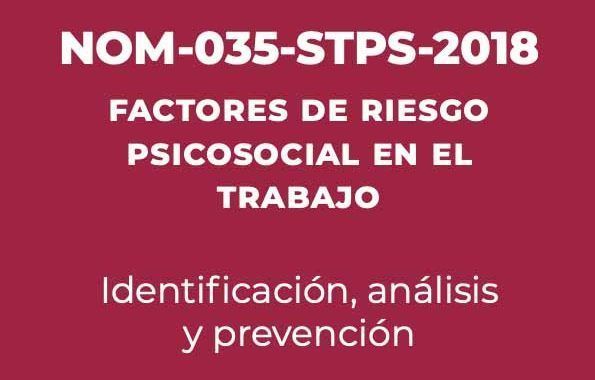 NOM-035-STPS-2018 Factores de Riesgo Psicosocial en el Trabajo