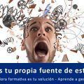 eres tu propia fuente de estres