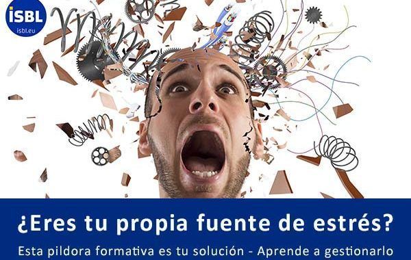 Píldora Formativa: ¿Eres tu propia fuente de estrés?