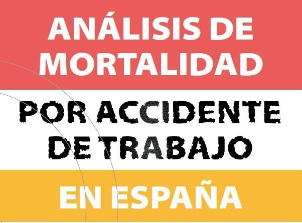 Análisis de la mortalidad por accidente de trabajo en España 2014 -2015 - 2016