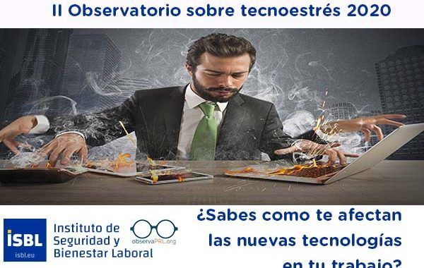 II Observatorio Tecnoestrés 2020: queremos saber tu opinión