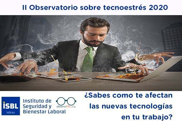 II Observatorio Tecnoestrés 2020: queremos saber tu opinión