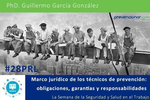 Marco jurídico de los técnicos de prevención: obligaciones, garantías y responsabilidades #Webinar #28PRL