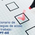 Cuestionario de estrategias de acoso en el trabajo: El LIPT-60