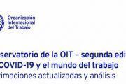 OIT: El COVID-19 y el mundo del trabajo, estimaciones y análisis