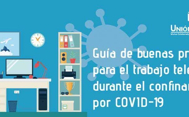Guía de buenas prácticas para el trabajo telemático durante el confinamiento por Covid-19