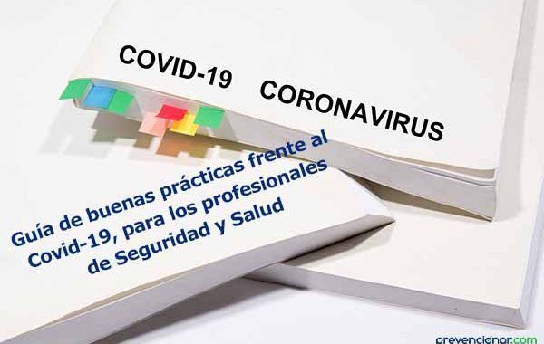 Guía de buenas prácticas frente al Covid-19, para los profesionales de la Seguridad y Salud