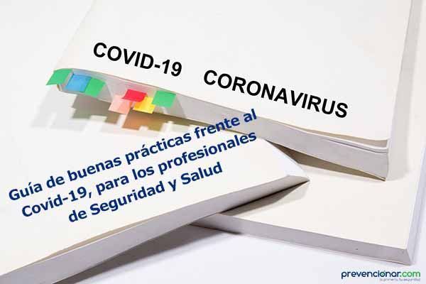 Guía de buenas prácticas frente al Covid-19, para los profesionales de la Seguridad y Salud