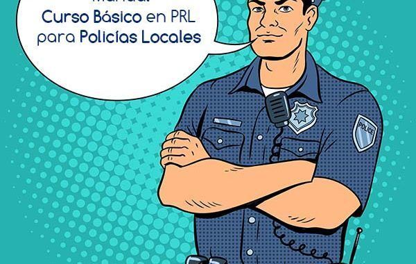 Manual Curso Básico en PRL para Policías Locales