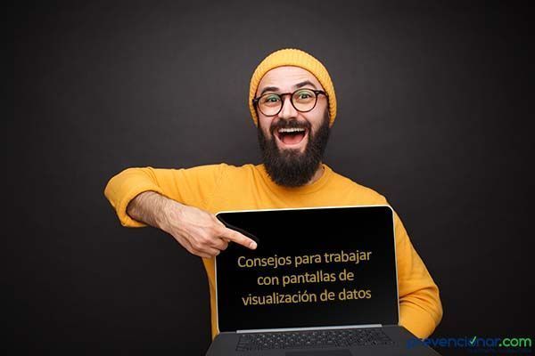 Consejos para trabajar con pantallas de visualización de datos
