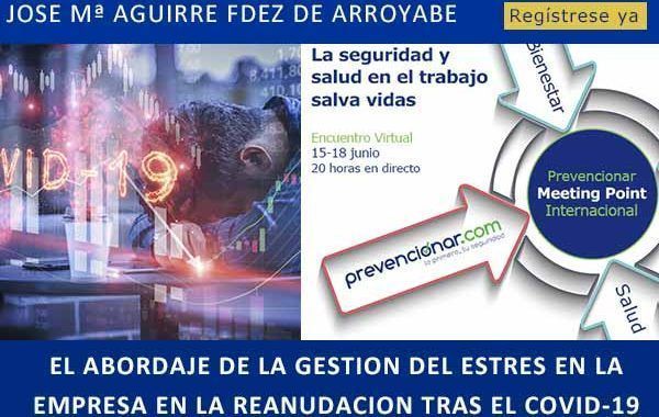 El abordaje de la  gestión del estrés en la empresas en la reanudación tras el COVD-19 #webinar