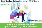 La auditoría reglamentaria pos COVID-19, ¿va a cambiar? #webinar