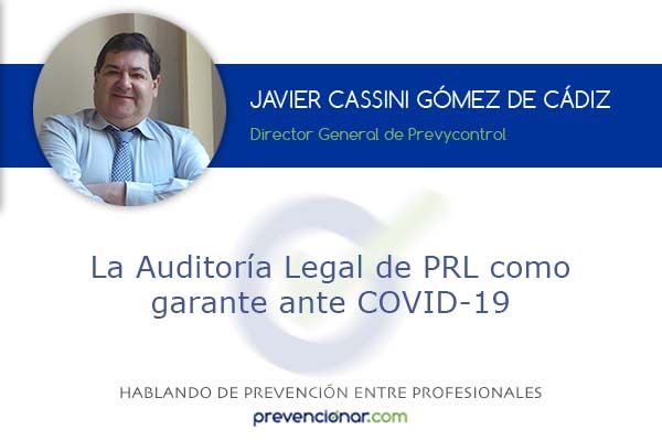 La Auditoría Legal de PRL como garante ante COVID-19