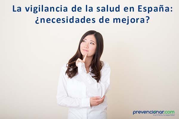 La vigilancia de la salud en España: ¿necesidades de mejora?