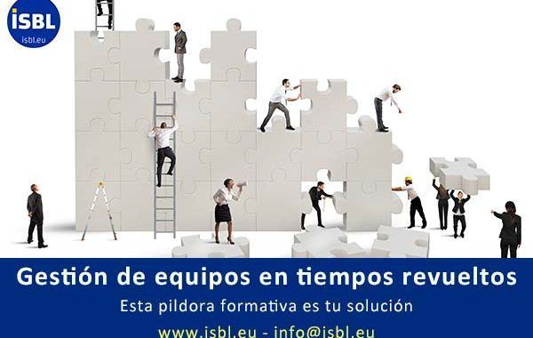 Píldora Formativa: Gestión de equipos en tiempos revueltos