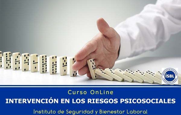 Intervención en los Riesgos Psicosociales #CursoOnline