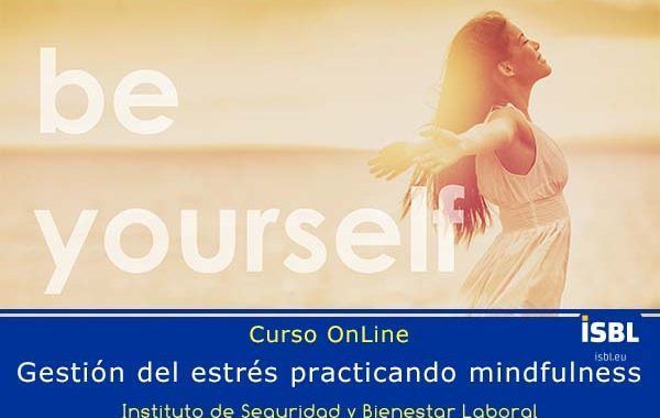 Curso OnLine: Gestión del estrés practicando mindfulness