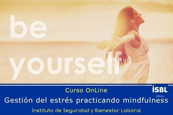 Curso OnLine: Gestión del estrés practicando mindfulness
