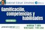Gamificación, competencias y habilidades #webinar