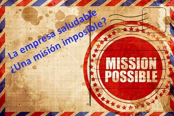 La empresa saludable: ¿Una misión imposible?